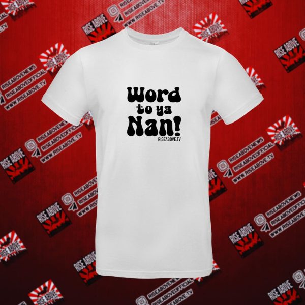 Rise Above - Word To Ya Nan - Image 3