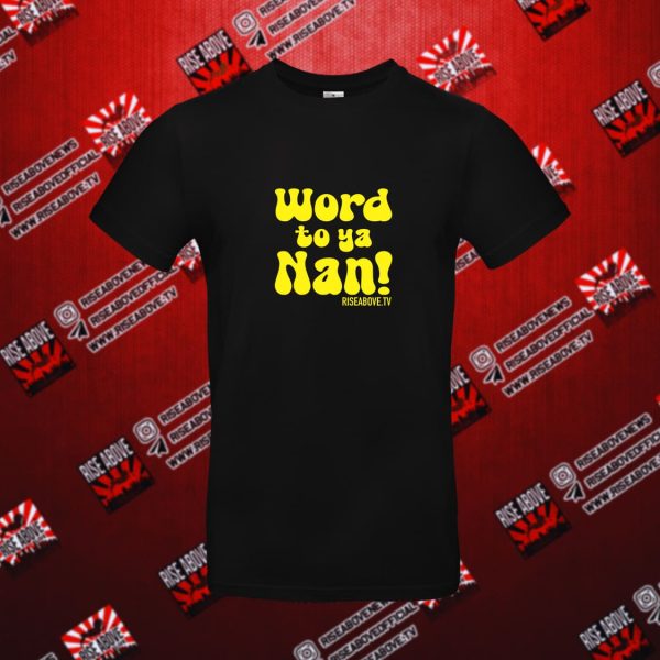 Rise Above - Word To Ya Nan - Image 5